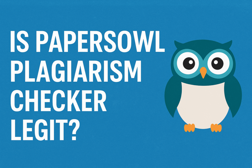 is PapersOwl Plagiarism Checker Legit?