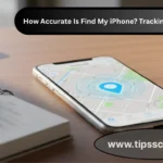 How-Accurate-Is-Find-My-iPhone-Tracking-Precision-Guide