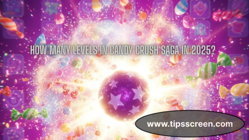 How-Many-Levels-in-Candy-Crush-Saga-in-2025