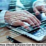 How Zillexit Software Can Be Stored Safely