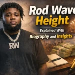 Rod-Wave-Height-Explained-With-Biography-and-Insights.